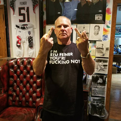 Im Stu Feiner You're Fucking Not